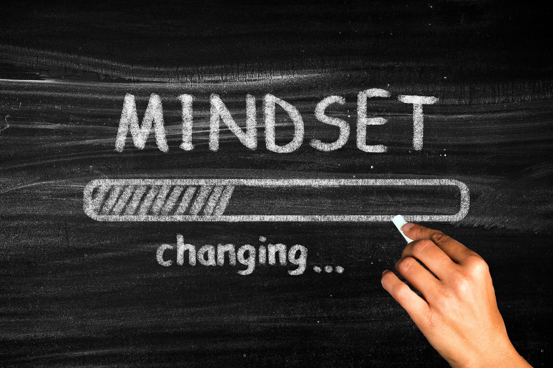 Change your mindset